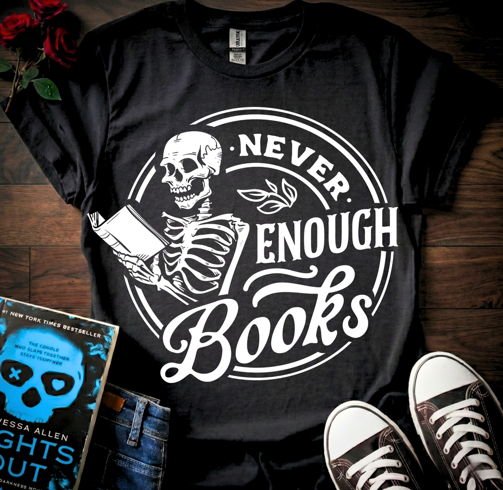 Never Enough Books T-Shirt
