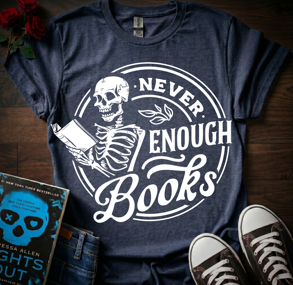 Never Enough Books T-Shirt