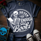 Never Enough Books T-Shirt
