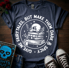 Give Me Fairytales T-Shirt