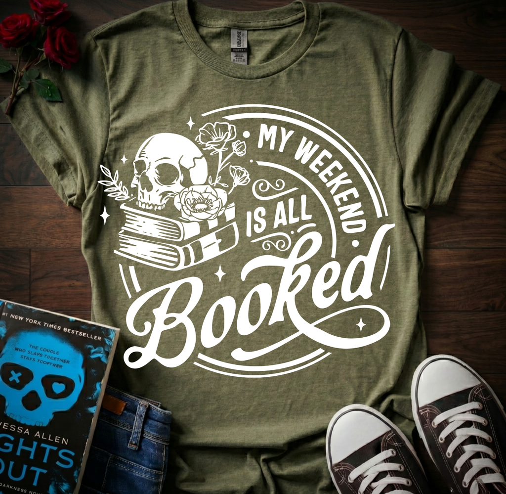 Weekend is Booked T-Shirt