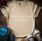 Closed My Book T-Shirt