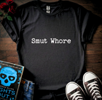 Smut Whore T-Shirt