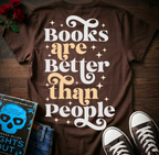 Books Are Better T-Shirt (Back Print)