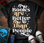 Books Are Better T-Shirt (Back Print)