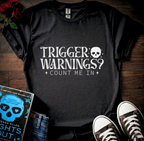 Trigger Warnings T-Shirt