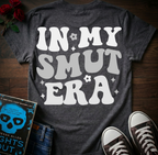 Smut Era T-Shirt (Back Print)
