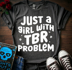TBR Problem T-Shirt