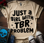 TBR Problem T-Shirt