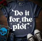 For The Plot T-Shirt