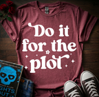 For The Plot T-Shirt