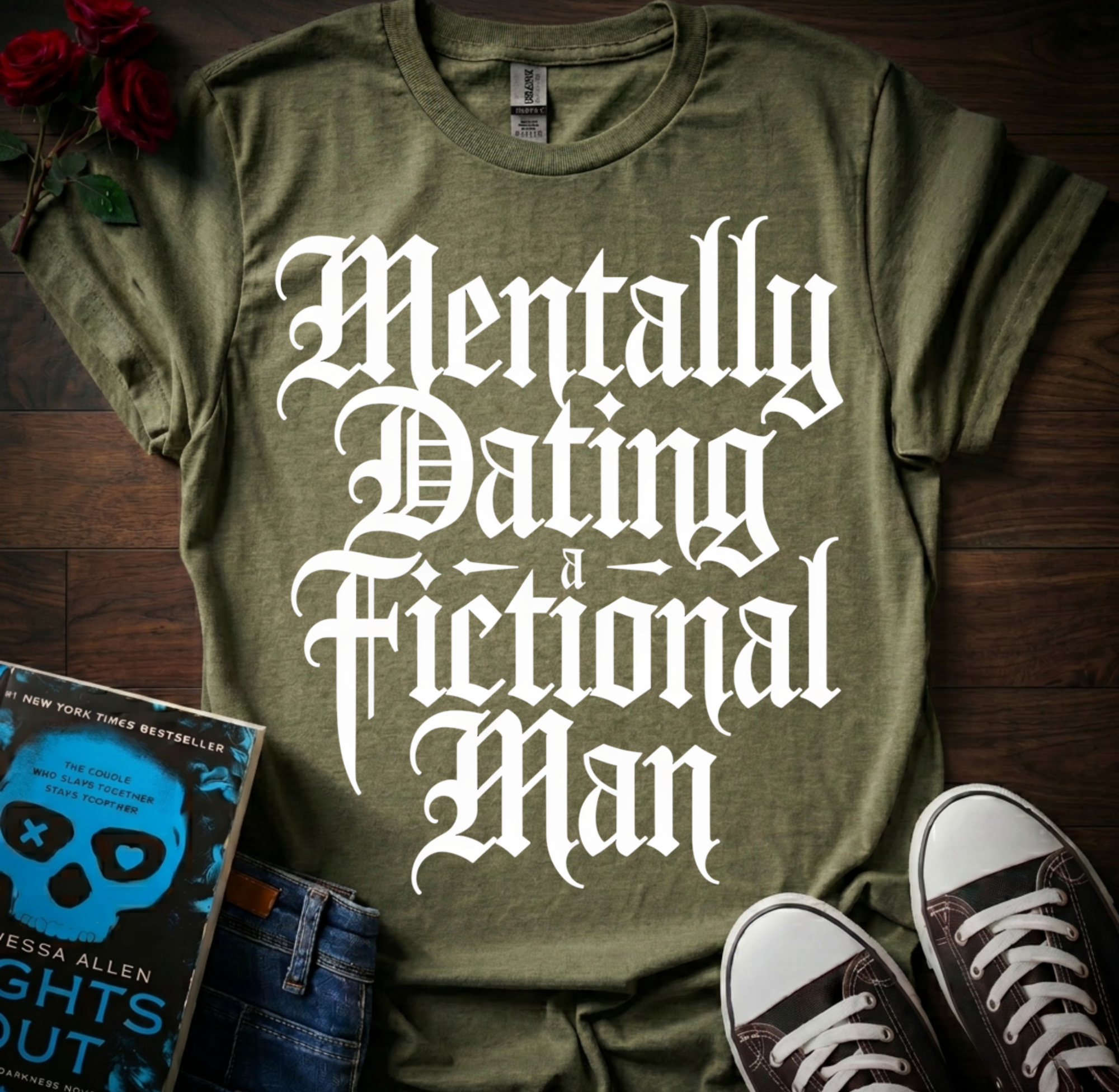 Dating A Fictional Man T-Shirt