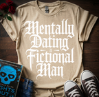 Dating A Fictional Man T-Shirt
