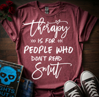 Dont Need Therapy T-Shirt
