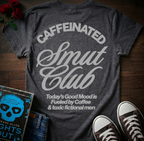 Caffeinated Smut Club (Back Print)
