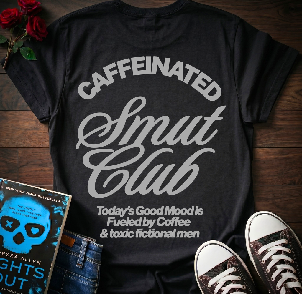 Caffeinated Smut Club (Back Print)