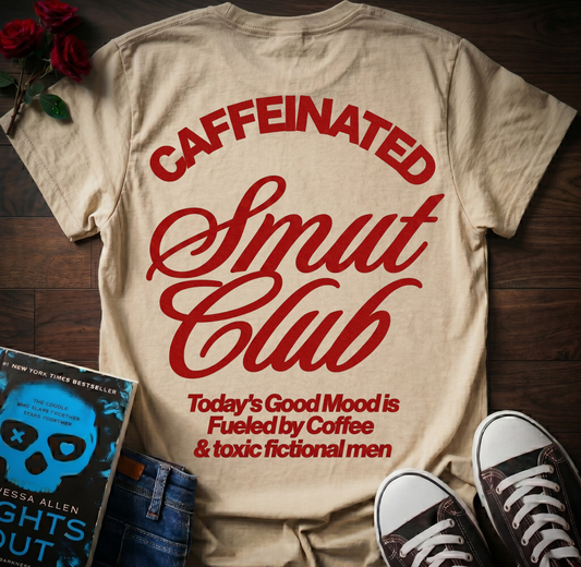 Caffeinated Smut Club (Back Print)