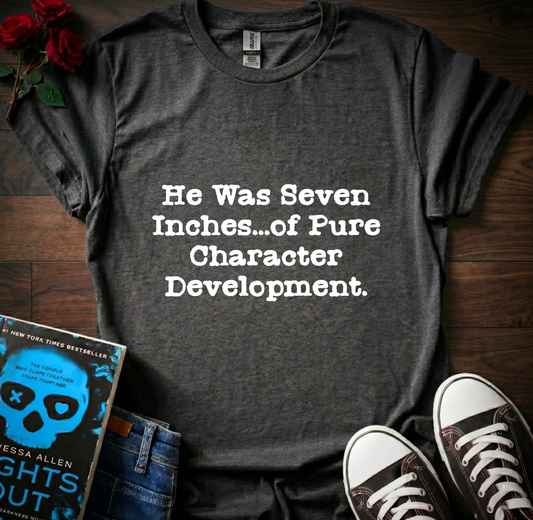 7 inches T-Shirt