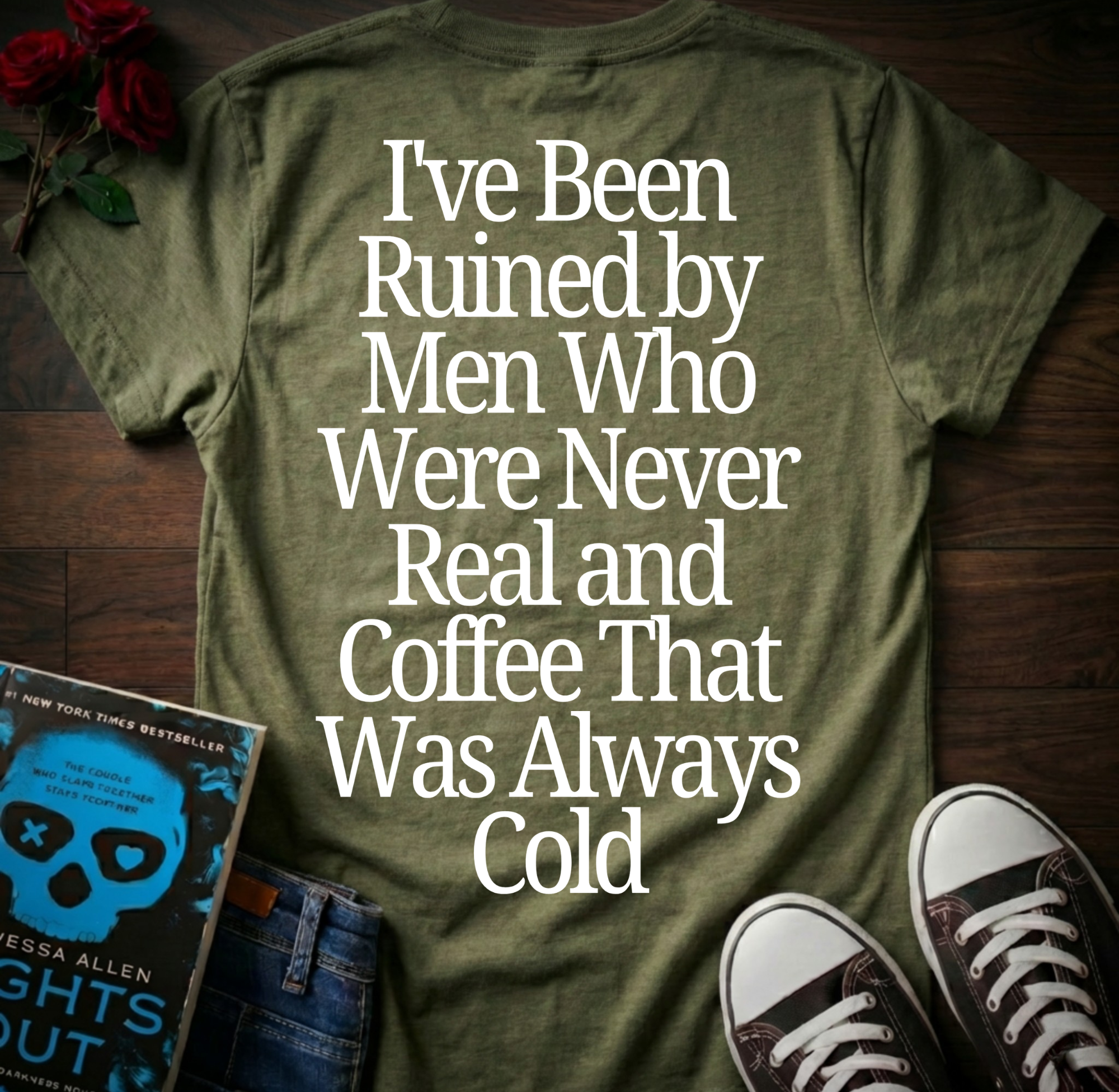 Ruined By Men (Back Print)