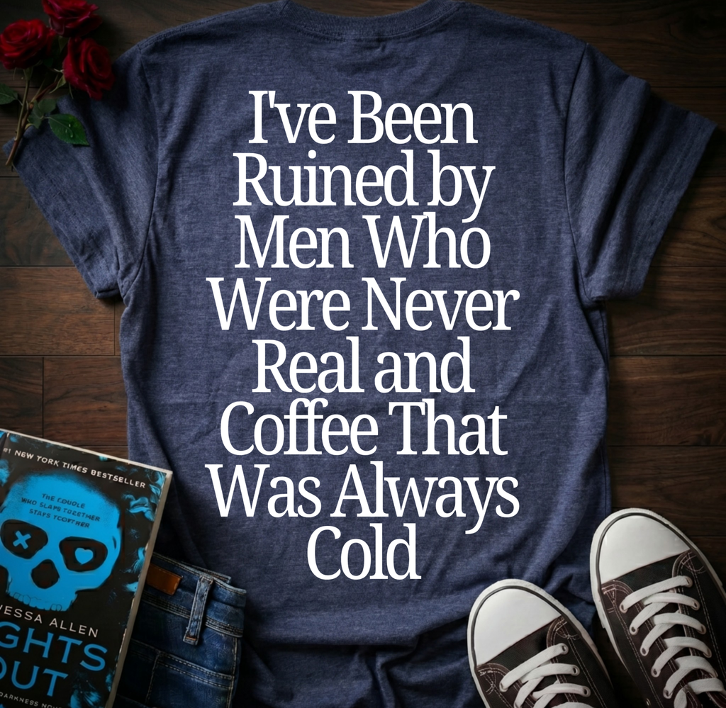 Ruined By Men (Back Print)