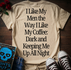 Like My Men & Coffee (Back Print)