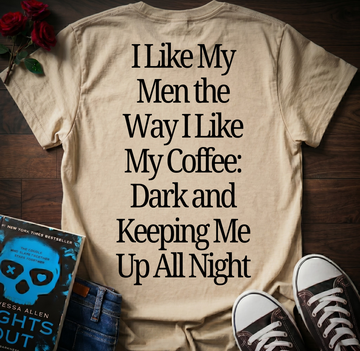 Like My Men & Coffee (Back Print)