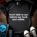 Dont Talk To Me T-Shirt