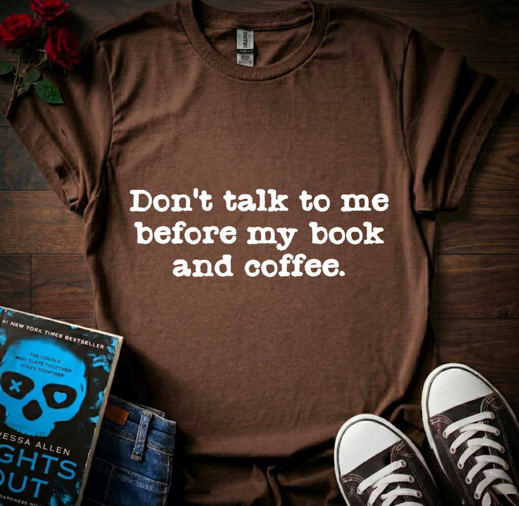 Dont Talk To Me T-Shirt