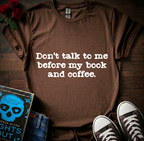 Dont Talk To Me T-Shirt