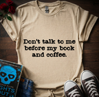 Dont Talk To Me T-Shirt