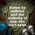 Fueled By Caffeine (Back Print)