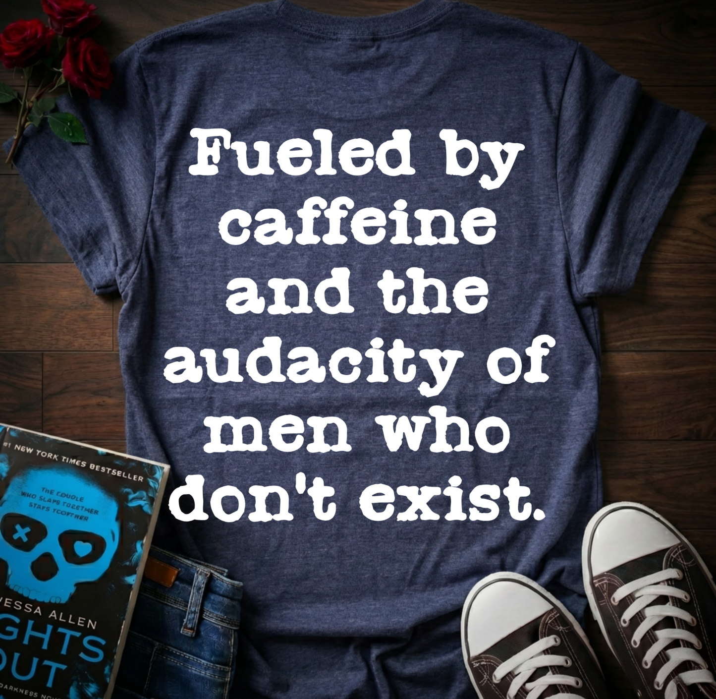 Fueled By Caffeine (Back Print)