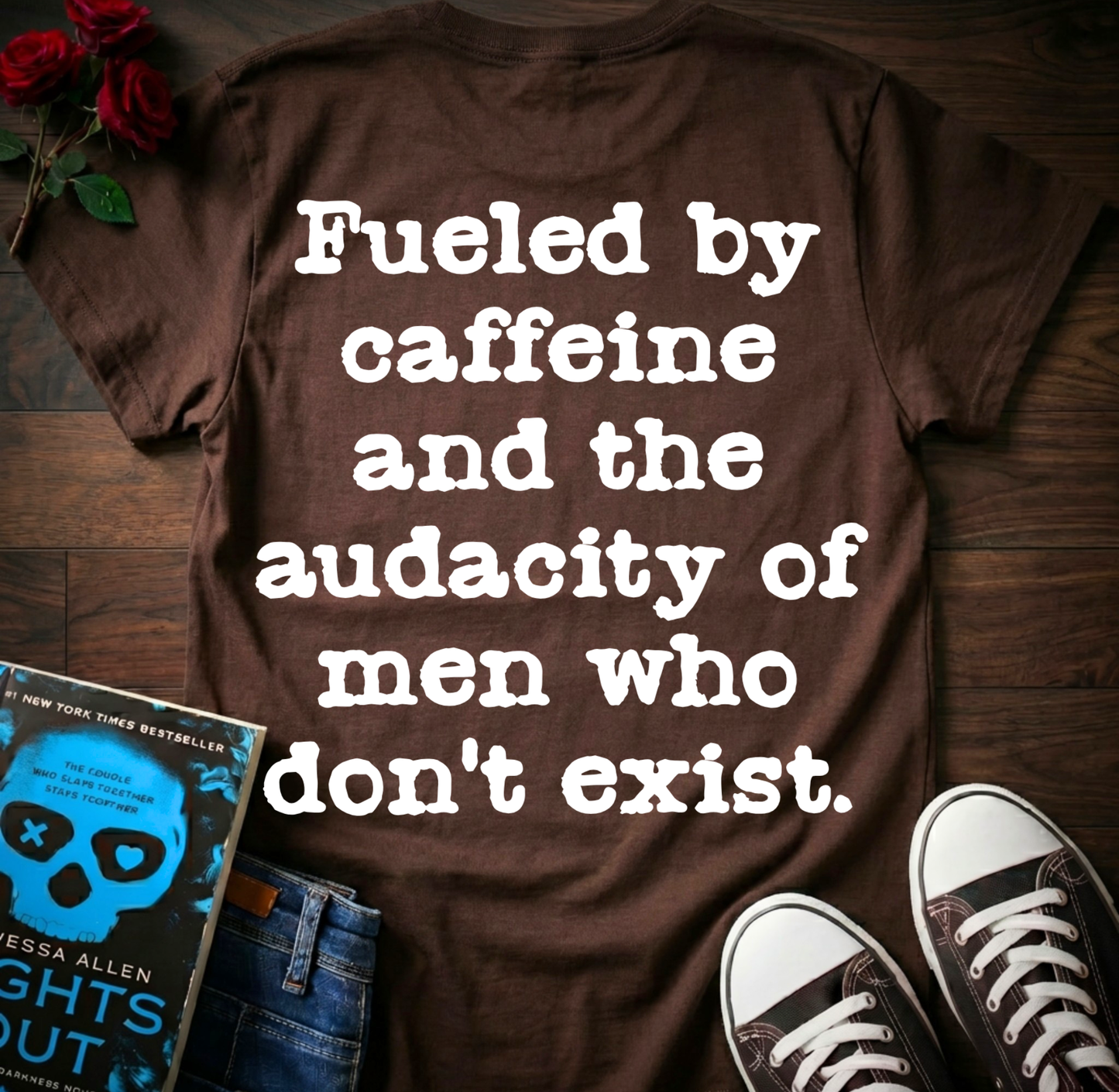 Fueled By Caffeine (Back Print)