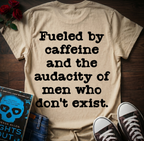 Fueled By Caffeine (Back Print)