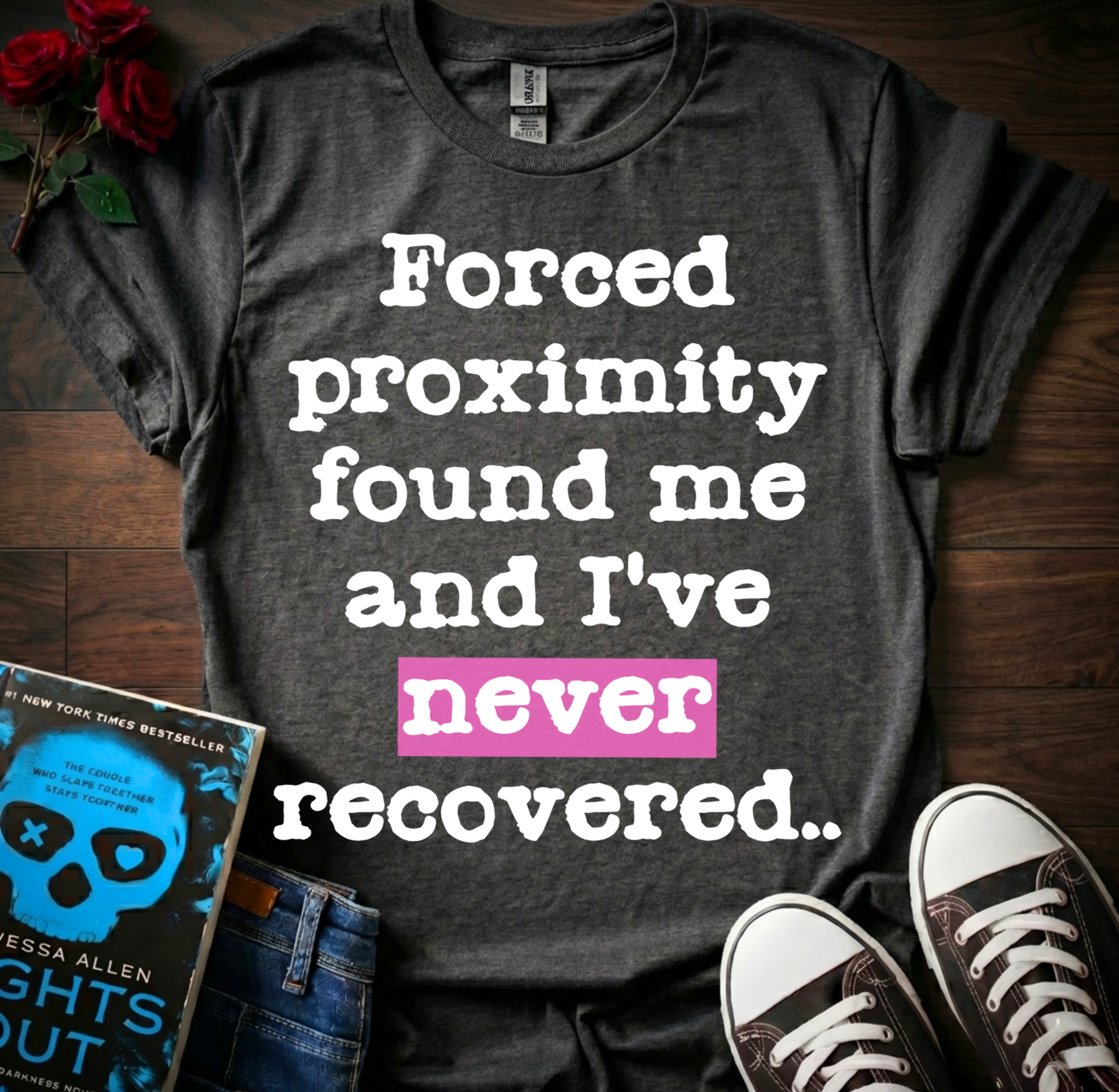 Forced Proximity T-Shirt
