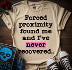 Forced Proximity T-Shirt