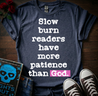 Slow Burn T-Shirt