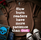 Slow Burn T-Shirt