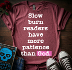 Slow Burn T-Shirt