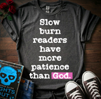 Slow Burn T-Shirt