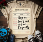 Libary Card (Im Pretty) T-Shirt