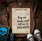 Libary Card (BAGGACOTD) T-Shirt