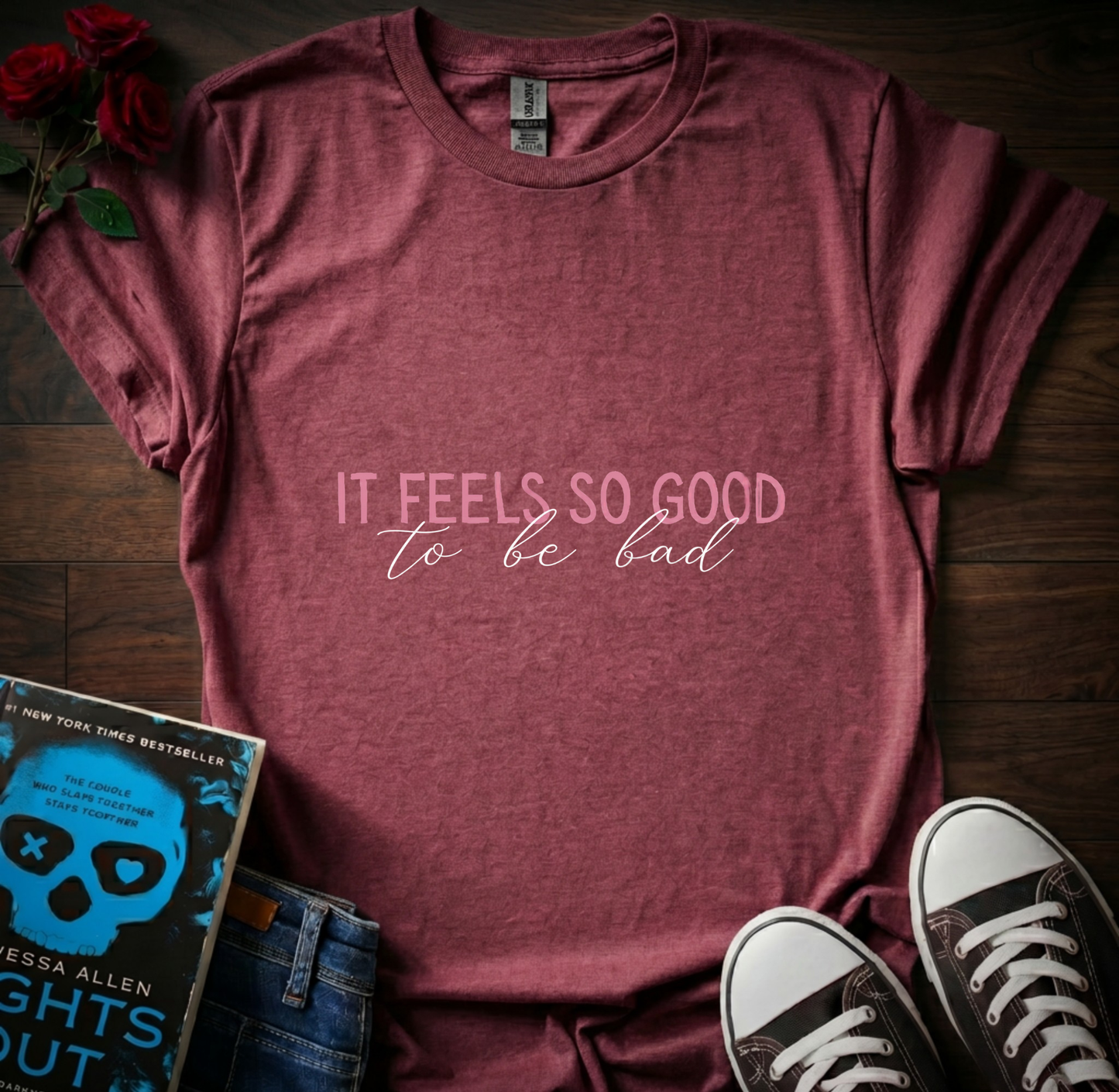 Feels Good T-Shirt
