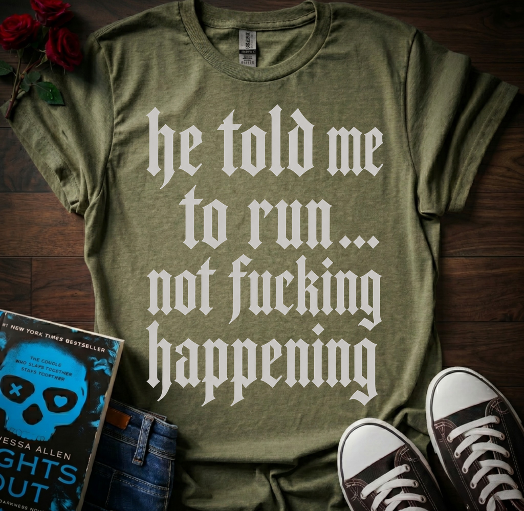 Told Me To Run T-Shirt