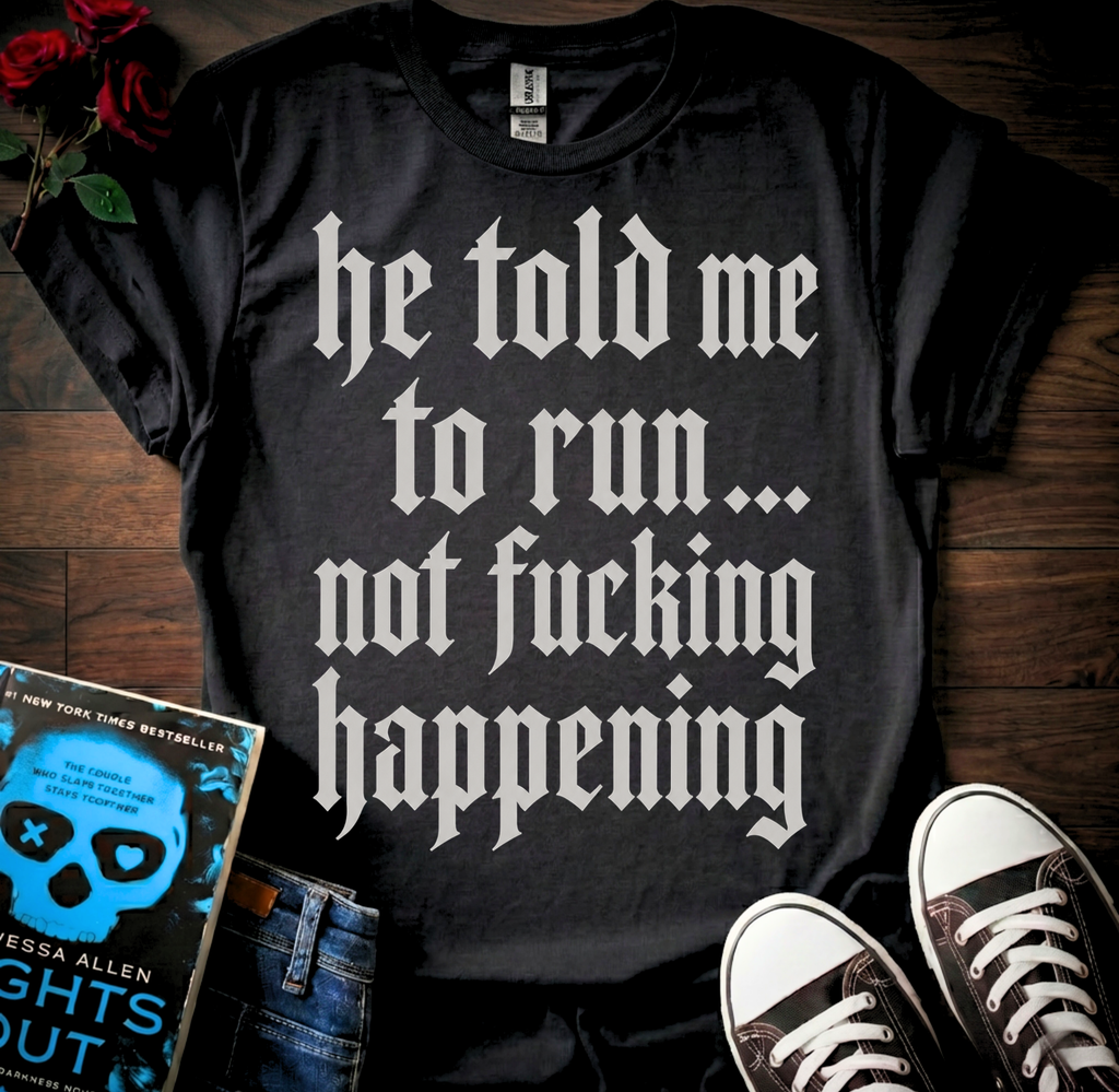 Told Me To Run T-Shirt