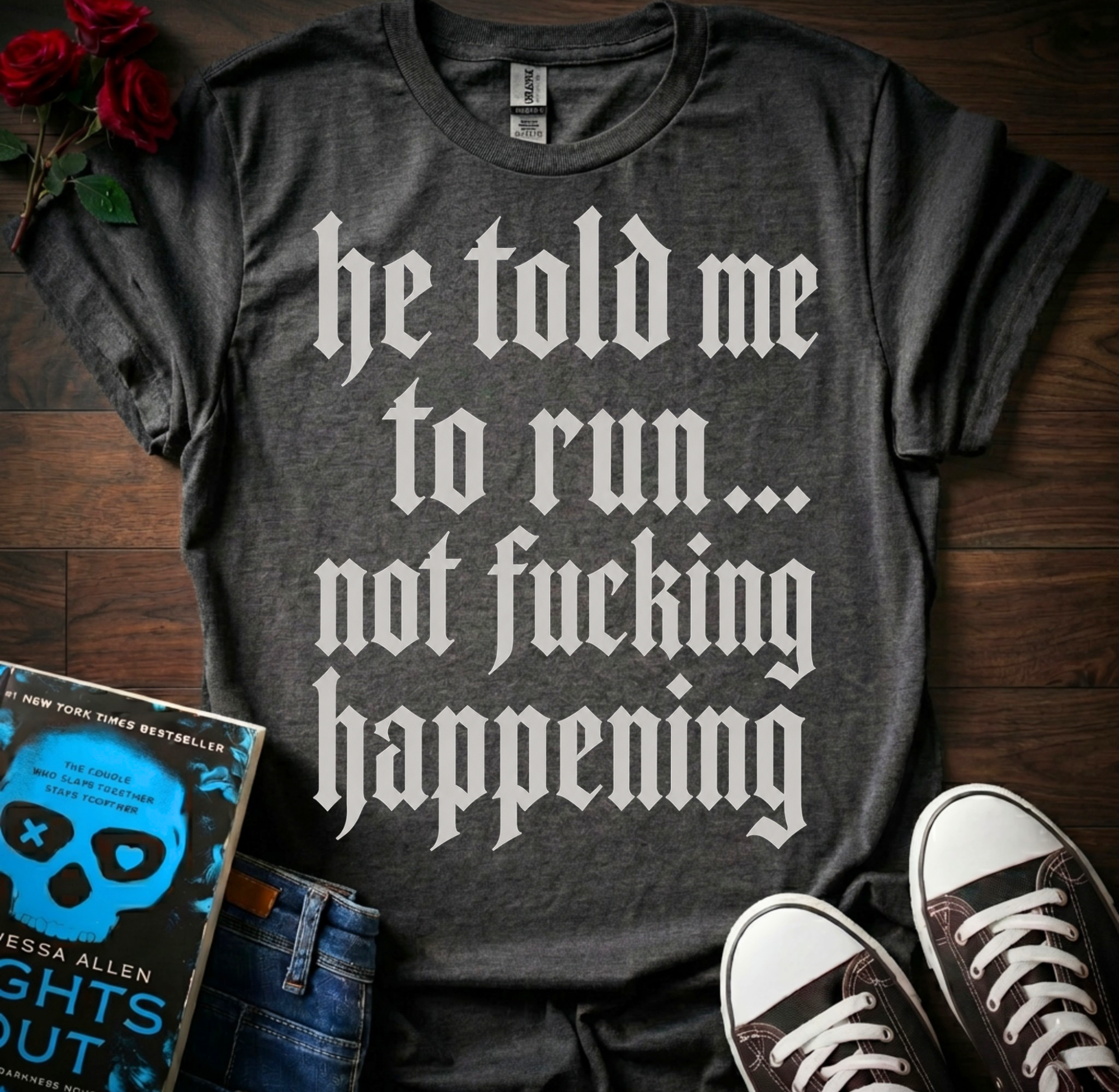 Told Me To Run T-Shirt