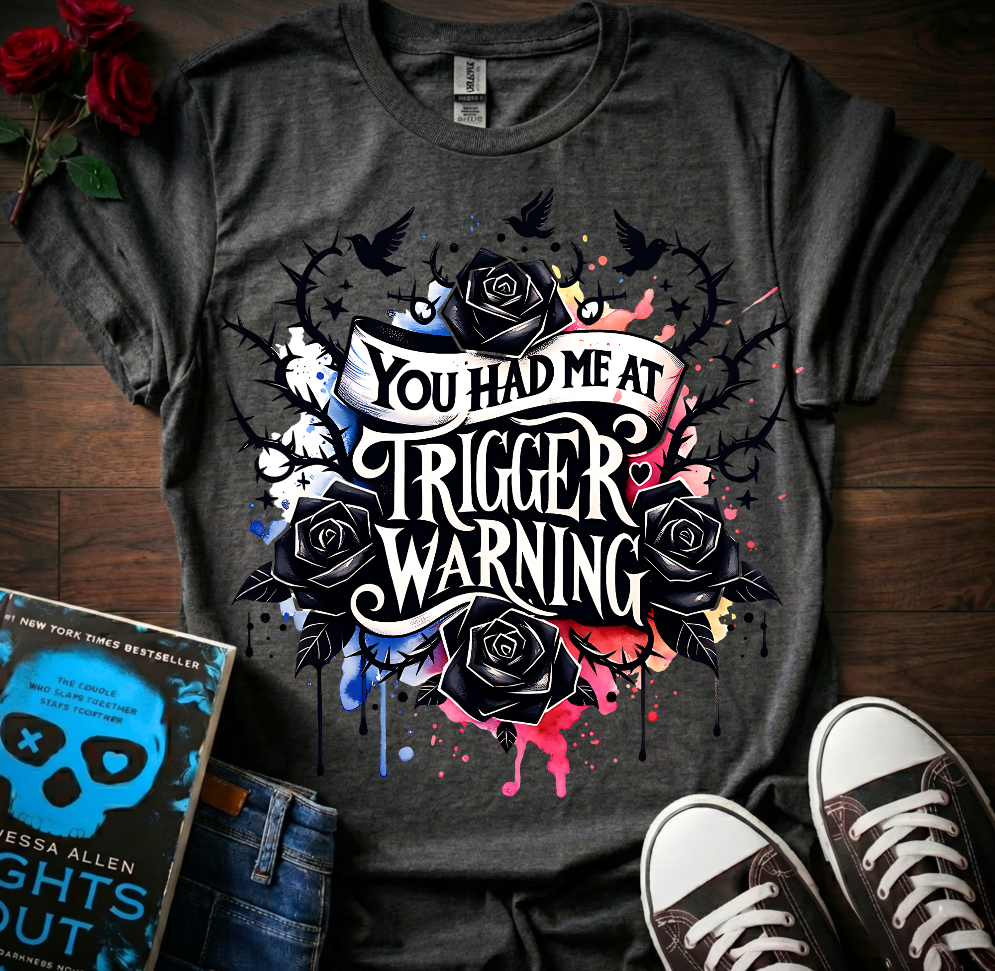 Had Me At Trigger Warning T-Shirt