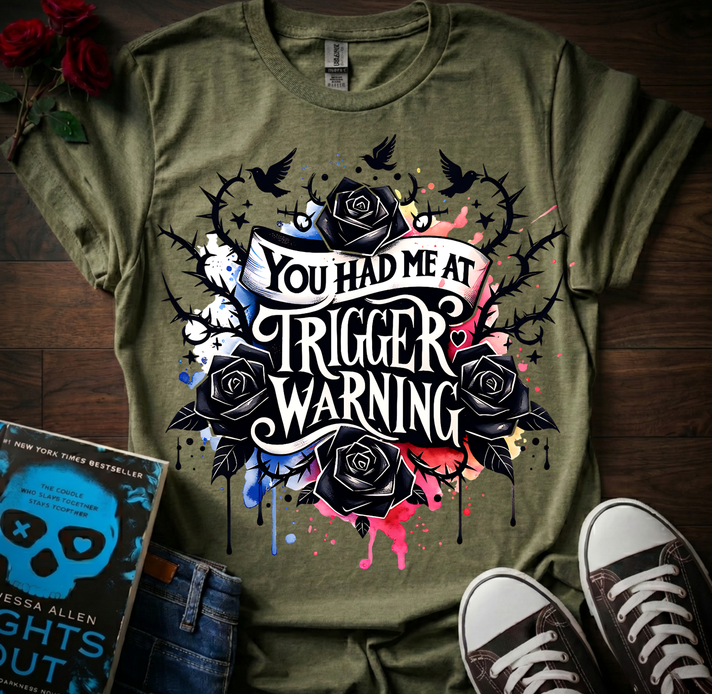 Had Me At Trigger Warning T-Shirt