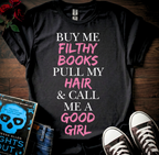 Buy Me Filthy Books T-Shirt