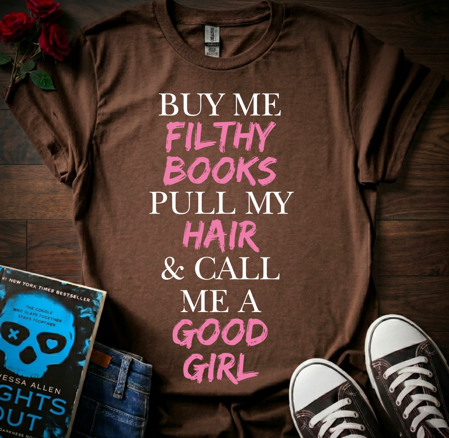 Buy Me Filthy Books T-Shirt